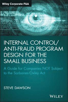 Steve Dawson - Internal Control/Anti-Fraud Program Design for the Small Business, Inbunden