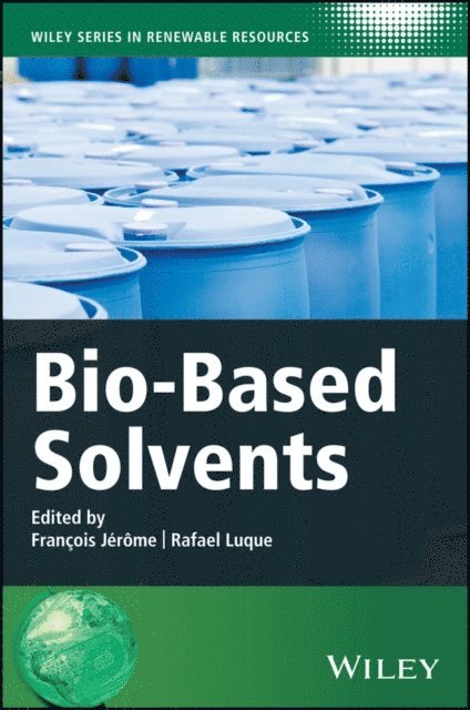 Rafael Luque, Fran ois J r me - Bio-Based Solvents, E-bok