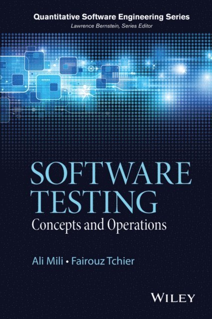 Fairouz Tchier, Ali Mili - Software Testing, E-bok