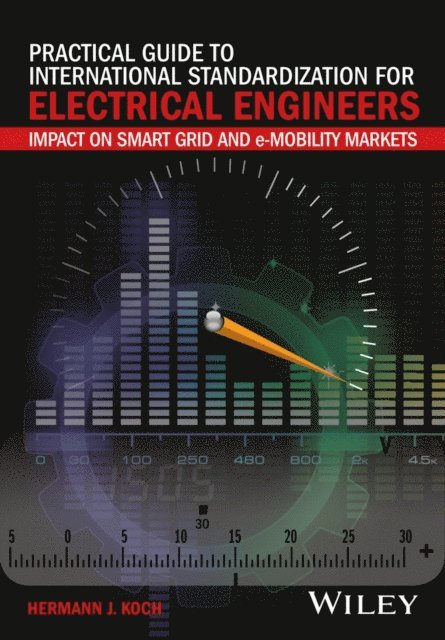 Hermann J. Koch - Practical Guide to International Standardization for Electrical Engineers, E-bok