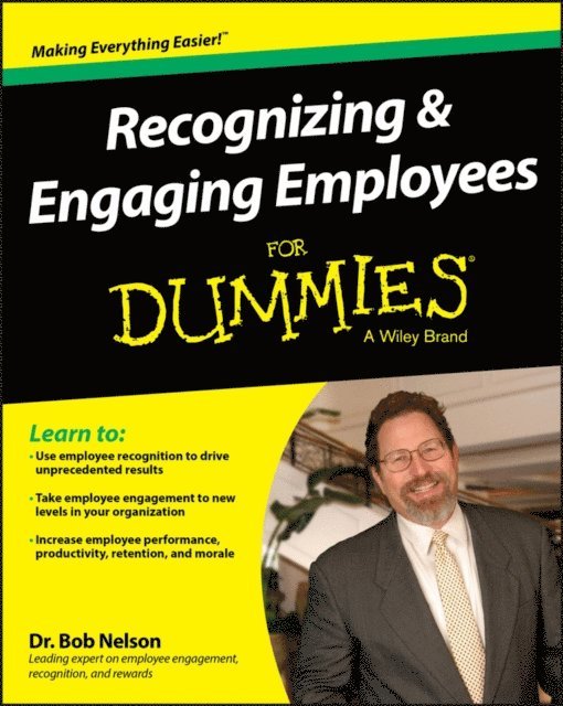 Bob Nelson - Recognizing & Engaging Employees For Dummies, E-bok
