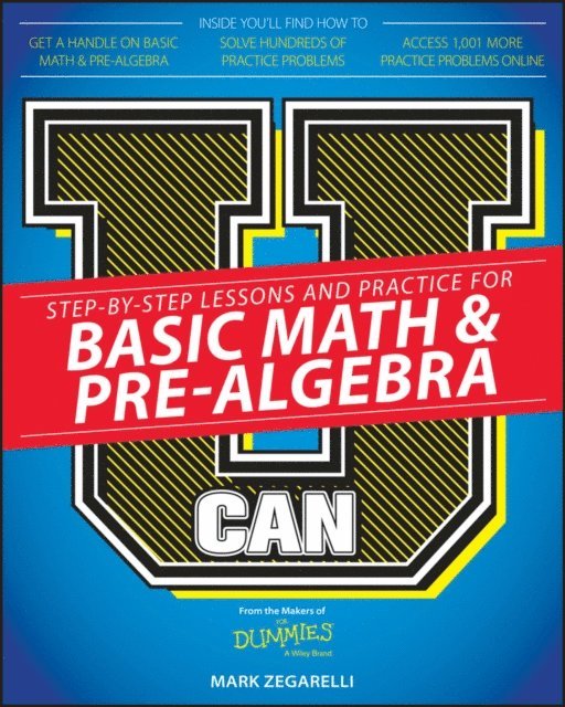 Mark Zegarelli - U Can: Basic Math and Pre-Algebra For Dummies, E-bok