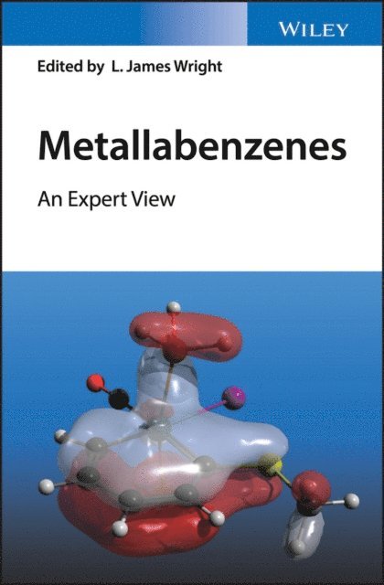 L. James Wright - Metallabenzenes, E-bok