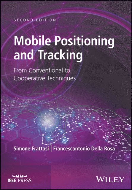 Francescantonio Della Rosa, Simone Frattasi - Mobile Positioning and Tracking, E-bok
