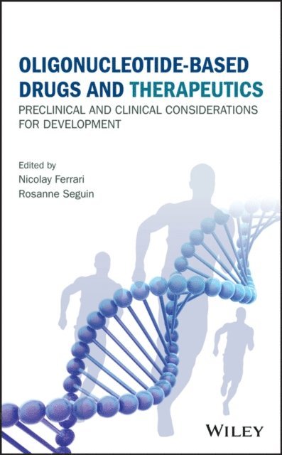 Rosanne Seguin, Nicolay Ferrari - Oligonucleotide-Based Drugs and Therapeutics, E-bok