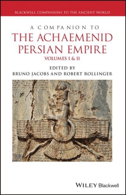 Robert Rollinger, Bruno Jacobs - Companion to the Achaemenid Persian Empire, E-bok