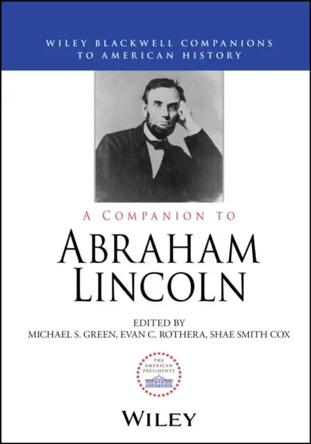 Shae Smith Cox, Evan C. Rothera, Michael S. Green - Companion to Abraham Lincoln, E-bok. Tillgänglighet: Lägg i varukorg