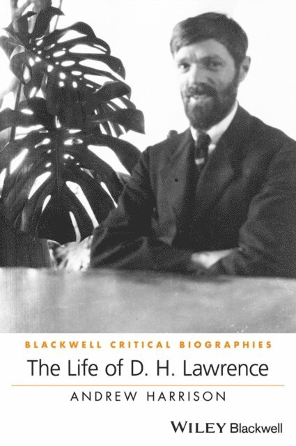 Andrew Harrison - Life of D. H. Lawrence, E-bok