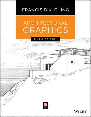 Francis D. K. Ching - Architectural Graphics, E-bok