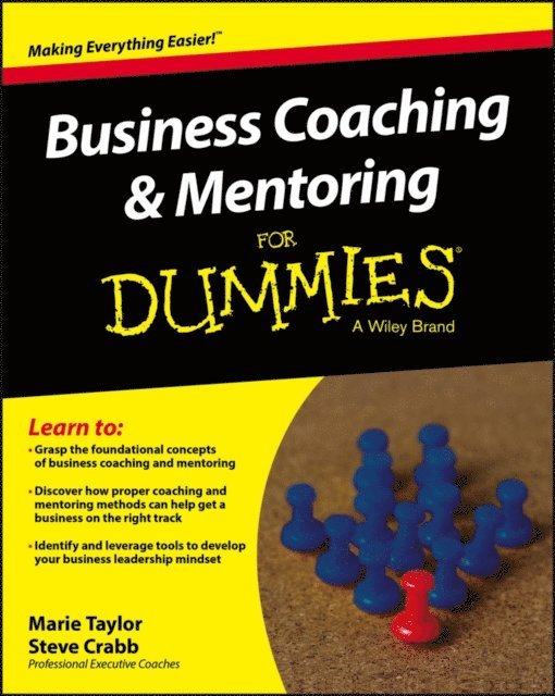 Steve Crabb, Marie Taylor - Business Coaching and Mentoring For Dummies, E-bok