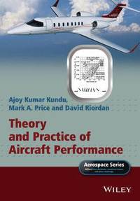 Theory and Practice of Aircraft Performance