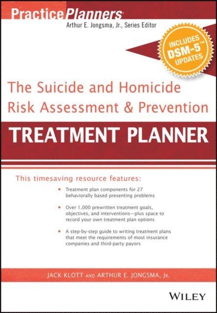 Jack Klott, David J. Berghuis - Suicide and Homicide Risk Assessment and Prevention Treatment Planner, with DSM-5 Updates, E-bok