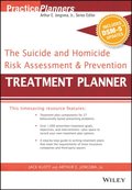 Suicide and Homicide Risk Assessment and Prevention Treatment Planner, with DSM-5 Updates