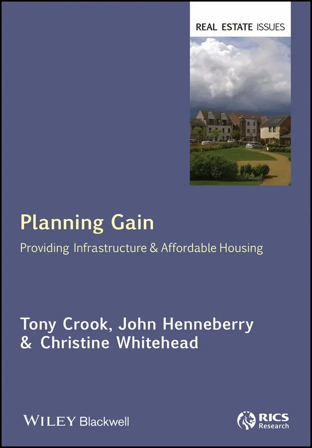 Tony Crook, John Henneberry, Christine Whitehead - Planning Gain providing infrastructure & affordable housing. Tillgänglighet: Tillfälligt slut