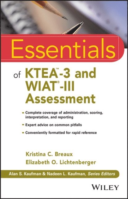 Elizabeth O. Lichtenberger, Kristina C. Breaux - Essentials of KTEA-3 and WIAT-III Assessment, E-bok