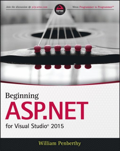 William Penberthy - Beginning ASP.NET for Visual Studio 2015, E-bok