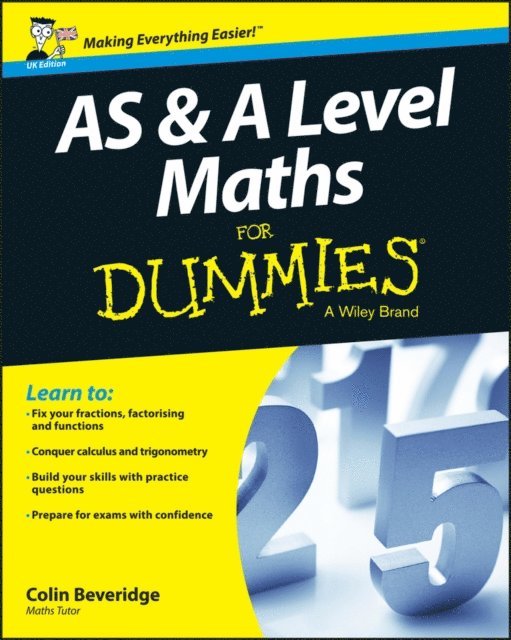 Colin Beveridge - AS and A Level Maths For Dummies, E-bok