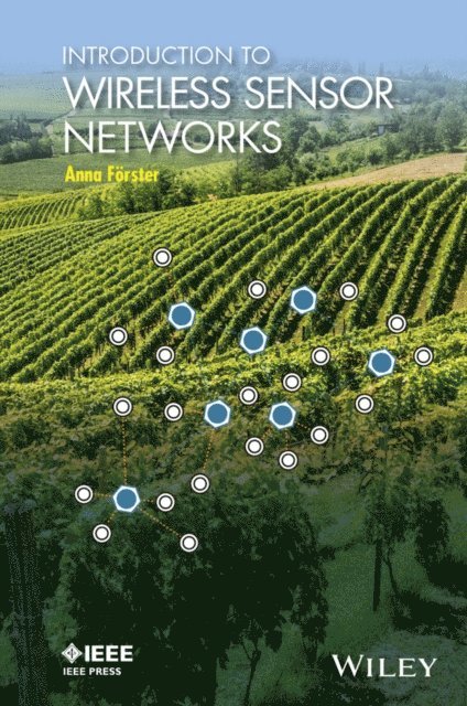 Anna Forster - Introduction to Wireless Sensor Networks, E-bok
