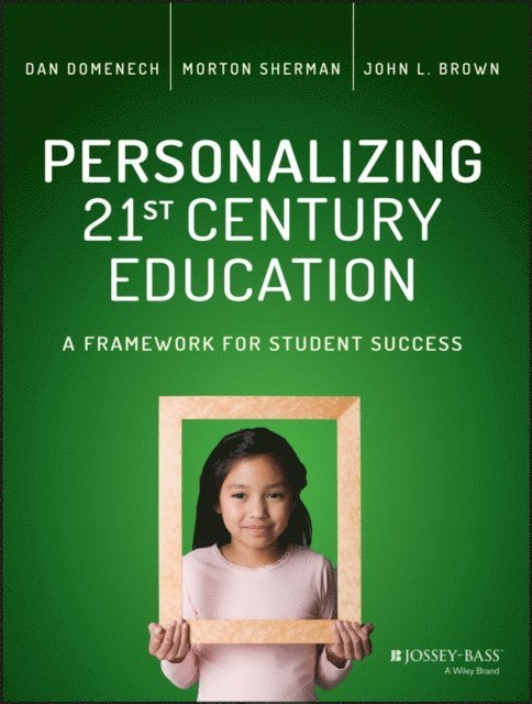 John L. Brown, Morton Sherman, Dan Domenech - Personalizing 21st Century Education, E-bok