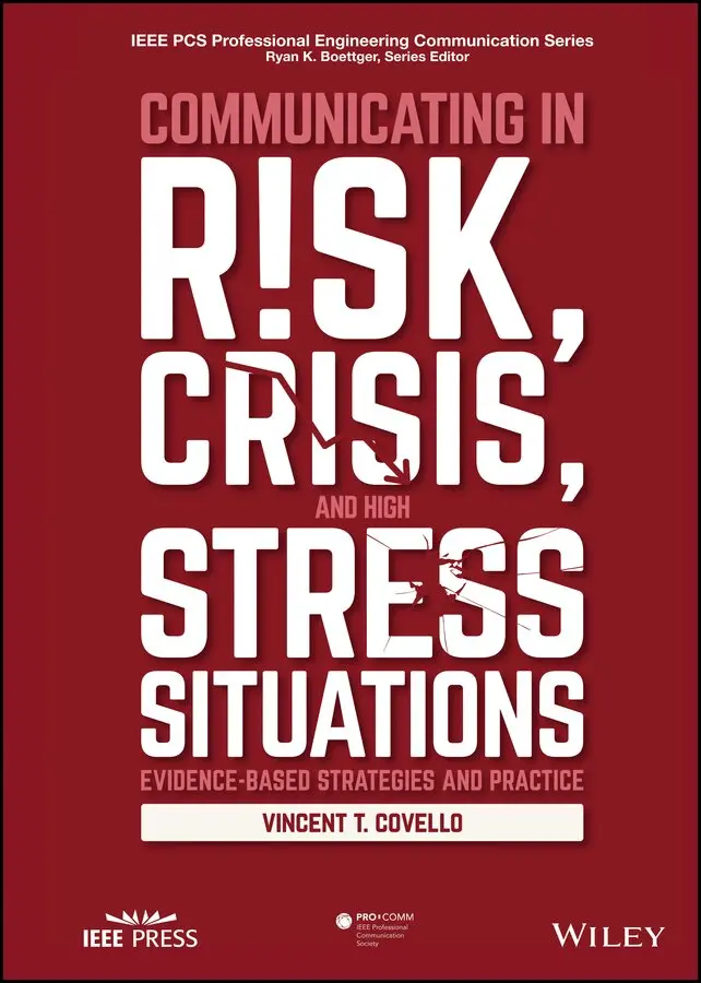 Vincent T. Covello - Communicating in Risk, Crisis, and High Stress Situations – Evidence–Based Strategies and Practice. Tillgänglighet: Tillfälligt slut