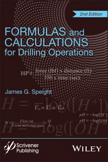 James G. Speight - Formulas and Calculations for Drilling Operations, E-bok