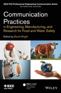 Communication Practices in Engineering, Manufacturing, and Research for Food and Water Safety