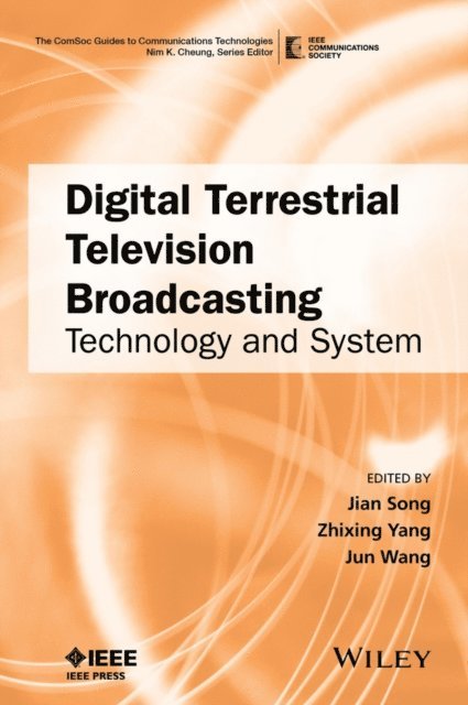 Jun Wang, Zhixing Yang, Jian Song - Digital Terrestrial Television Broadcasting, E-bok