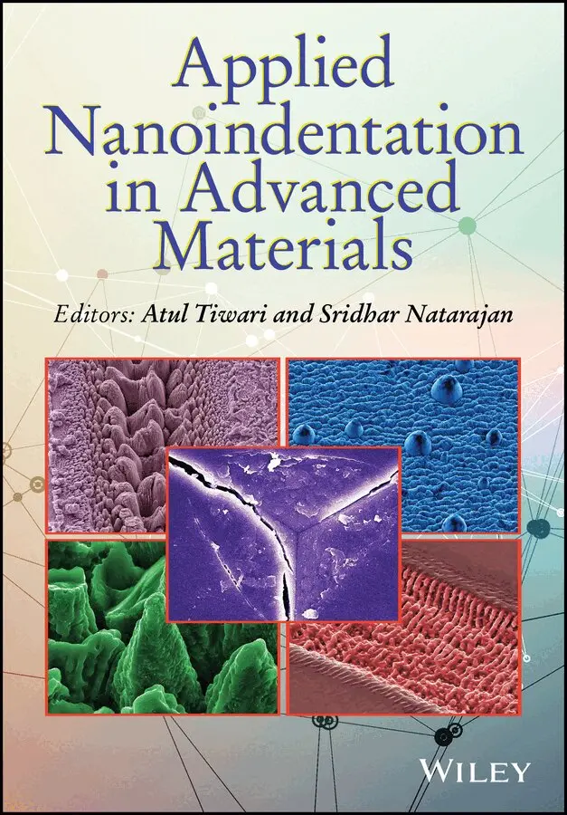 A Tiwari - Applied Nanoindentation in Advanced Materials. Tillgänglighet: Tillfälligt slut
