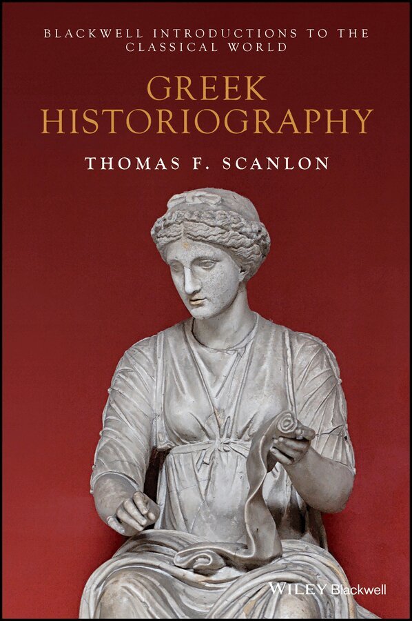 Thomas F. Scanlon - Greek Historiography. Tillgänglighet: Tillfälligt slut