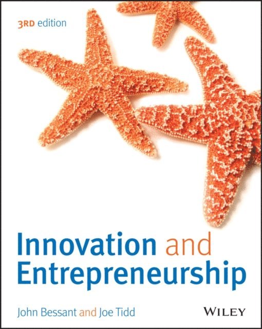 Joe Tidd, John R. Bessant - Innovation and Entrepreneurship, E-bok