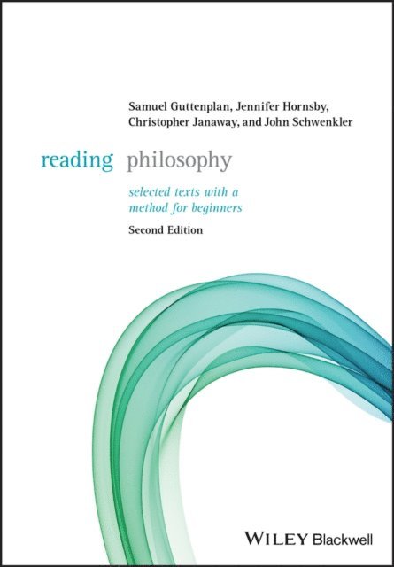 John Schwenkler, Christopher Janaway, Jennifer Hornsby, Samuel Guttenplan - Reading Philosophy, E-bok