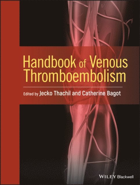 Catherine Bagot, Jecko Thachil - Handbook of Venous Thromboembolism, E-bok. Tillgänglighet: Lägg i varukorg
