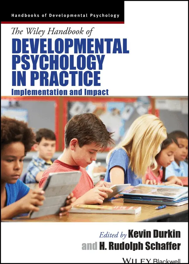Kevin Durkin, H. Rudolph Schaffer - Wiley Handbook of Developmental Psychology in Practice – Implementation and Impact. Tillgänglighet: Tillfälligt slut