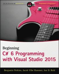 Beginning C# 6 Programming with Visual Studio 2015