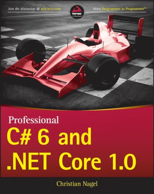 Christian Nagel - Professional C# 6 and .NET Core 1.0, E-bok