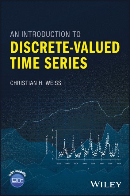 Christian H. Weiss - Introduction to Discrete-Valued Time Series, E-bok