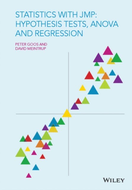 David Meintrup, Peter Goos - Statistics with JMP: Hypothesis Tests, ANOVA and Regression, E-bok