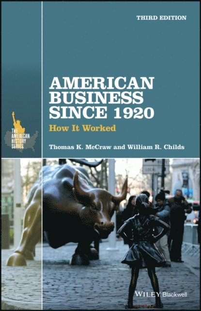William R. Childs, Thomas K. McCraw - American Business Since 1920, E-bok