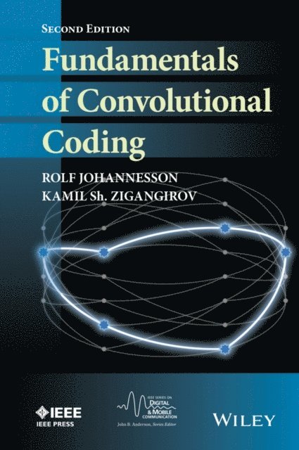 Kamil Sh. Zigangirov, Rolf Johannesson - Fundamentals of Convolutional Coding, E-bok