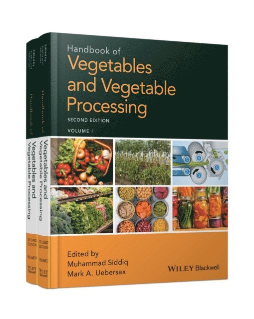 Mark A. Uebersax, Muhammad Siddiq - Handbook of Vegetables and Vegetable Processing, E-bok