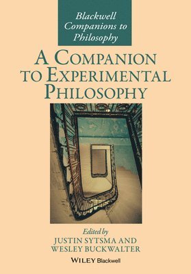 Justin Sytsma, Wesley Buckwalter - Companion to Experimental Philosophy, Häftad