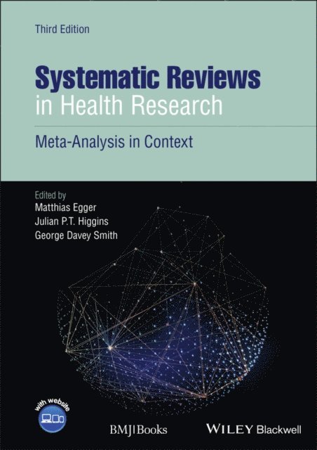 George Davey Smith, Julian P. T. Higgins, Matthias Egger - Systematic Reviews in Health Research, E-bok