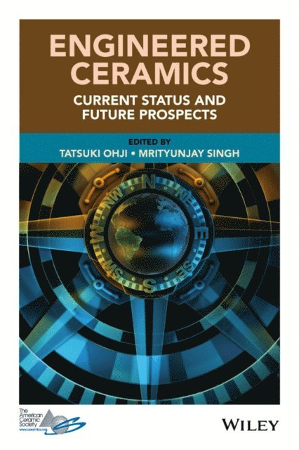 Mrityunjay Singh, Tatsuki Ohji - Engineered Ceramics, E-bok