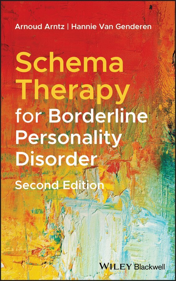 Arnoud Arntz, Hannie van Genderen - Schema Therapy for Borderline Personality Disorder, Second Edition. Tillgänglighet: Tillfälligt slut