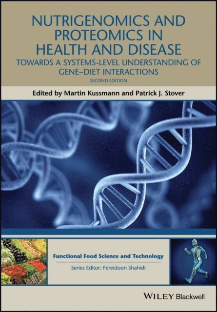 Patrick J. Stover, Martin Kussmann - Nutrigenomics and Proteomics in Health and Disease, E-bok