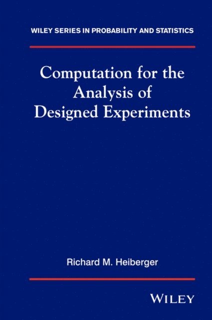 Richard Heiberger - Computation for the Analysis of Designed Experiments, E-bok