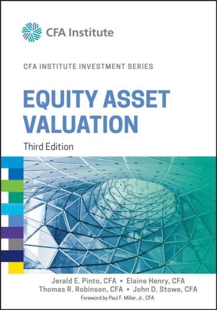 John D. Stowe, Thomas R. Robinson, Elaine Henry, Jerald E. Pinto - Equity Asset Valuation, E-bok