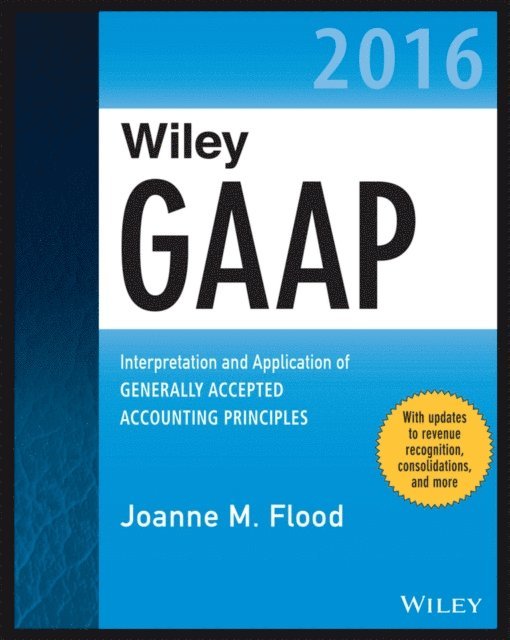 Joanne M. Flood - Wiley GAAP 2016, E-bok