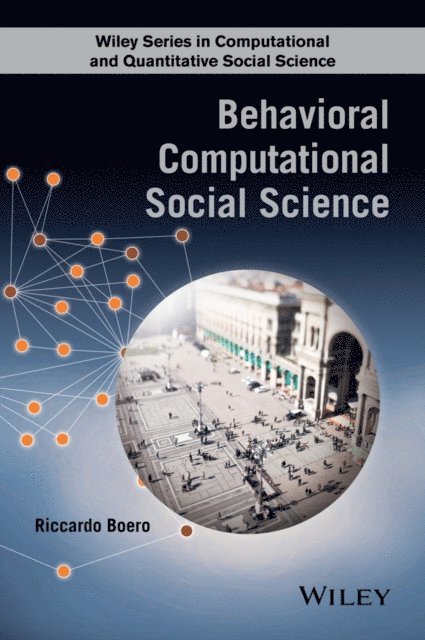 Riccardo Boero - Behavioral Computational Social Science, E-bok