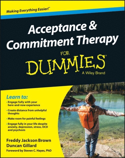 Duncan Gillard, Freddy Jackson Brown - Acceptance and Commitment Therapy For Dummies, E-bok